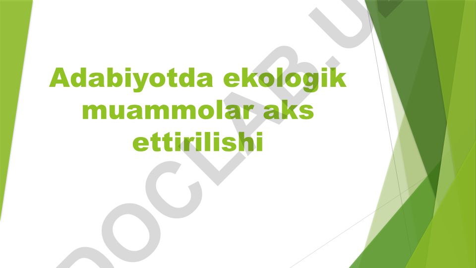 Adabiyotda ekologik muammolar aks ettirilishi