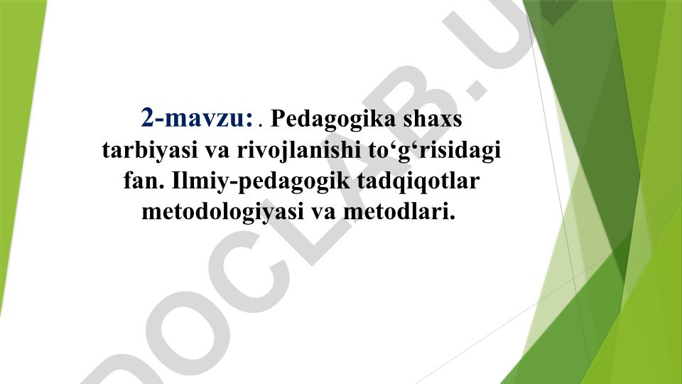 Pedagogika shaxs tarbiyasi va rivojlanishi to'g'risidagi fan