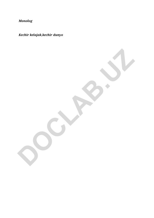 Monolog Kechir kelajak, kechir dunyo