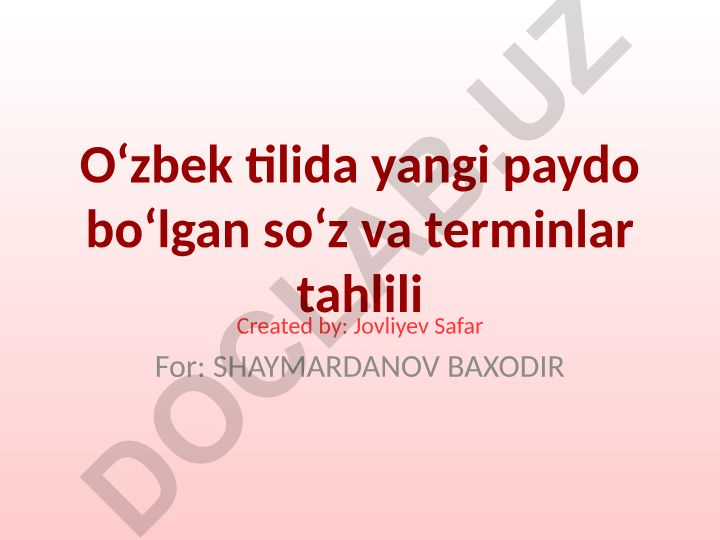 O‘zbek tilida yangi paydo bo‘lgan so‘z va terminlar tahlili