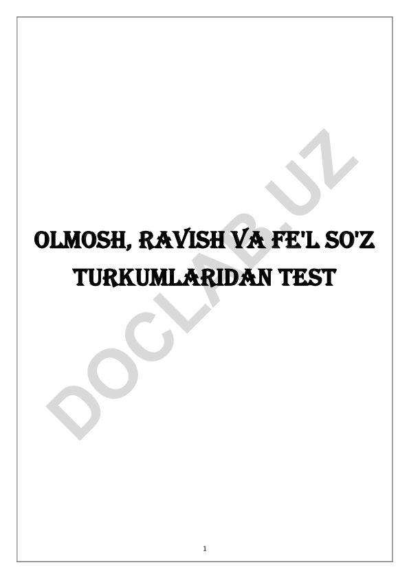 Olmosh, ravish va fe'l so'z turkumlaridan test