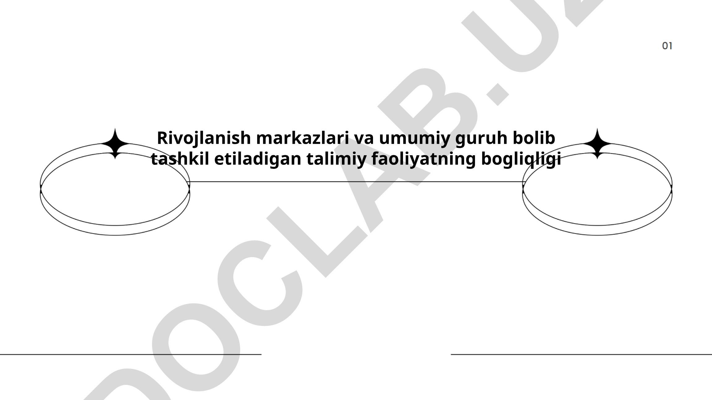 Rivojlanish markazlari va umumiy guruhlar tashkil etilishining ta'limiy faoliyatdagi bog'liqligi