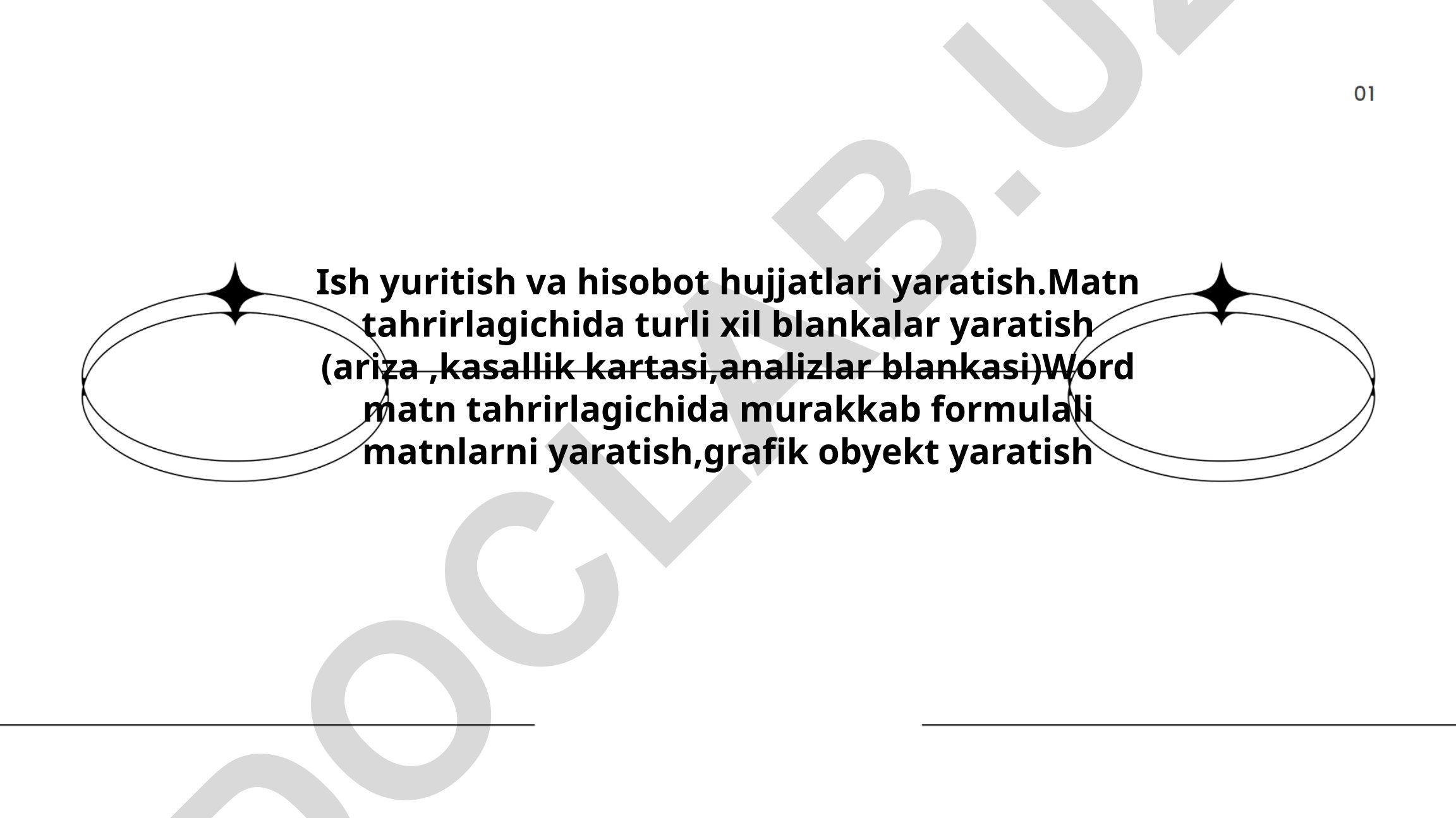 Ish yuritish va hisobot hujjatlari yaratish texnikalari
