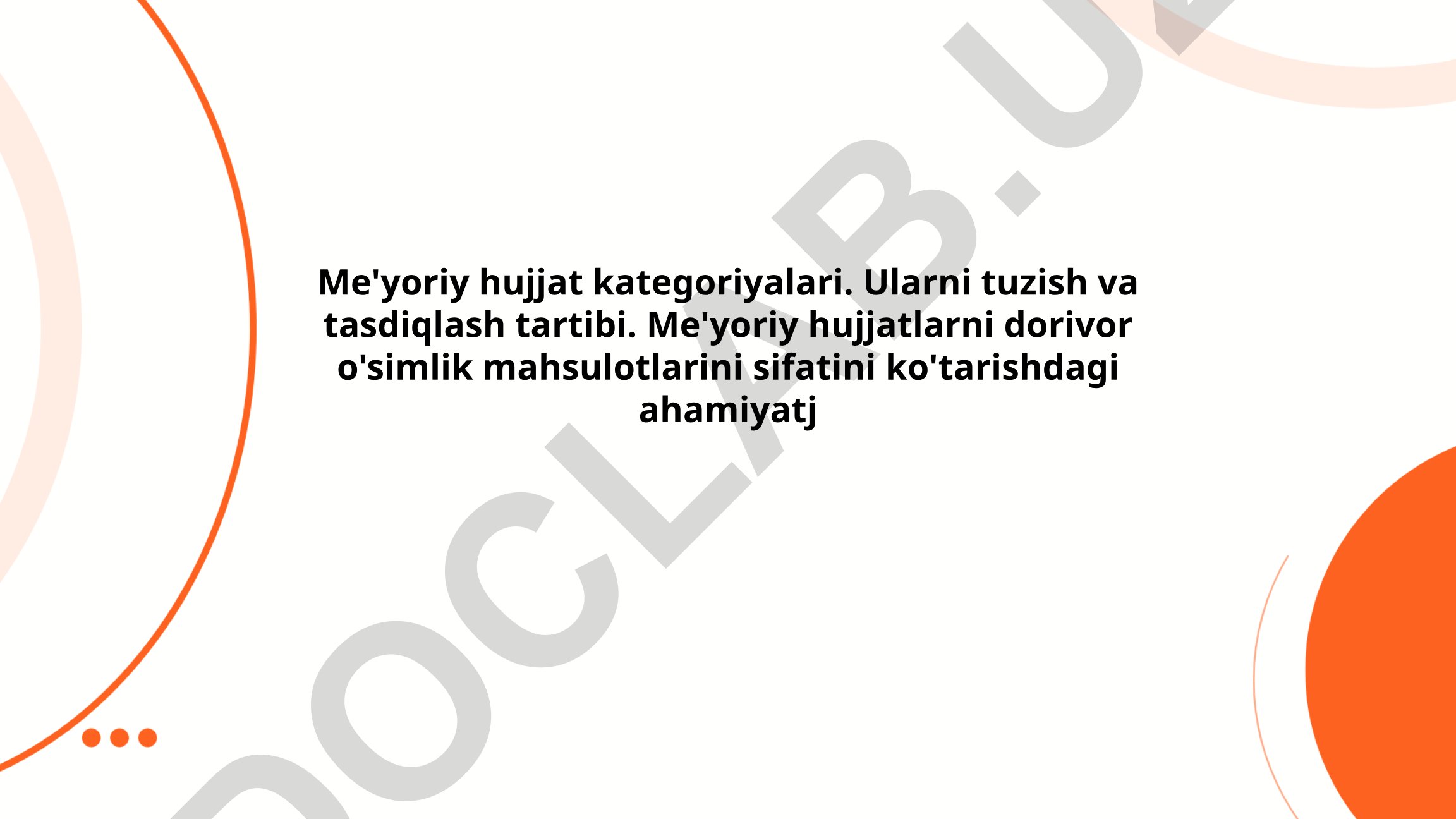 Me'yoriy hujjat kategoriyalari va ularni tuzish tartibi