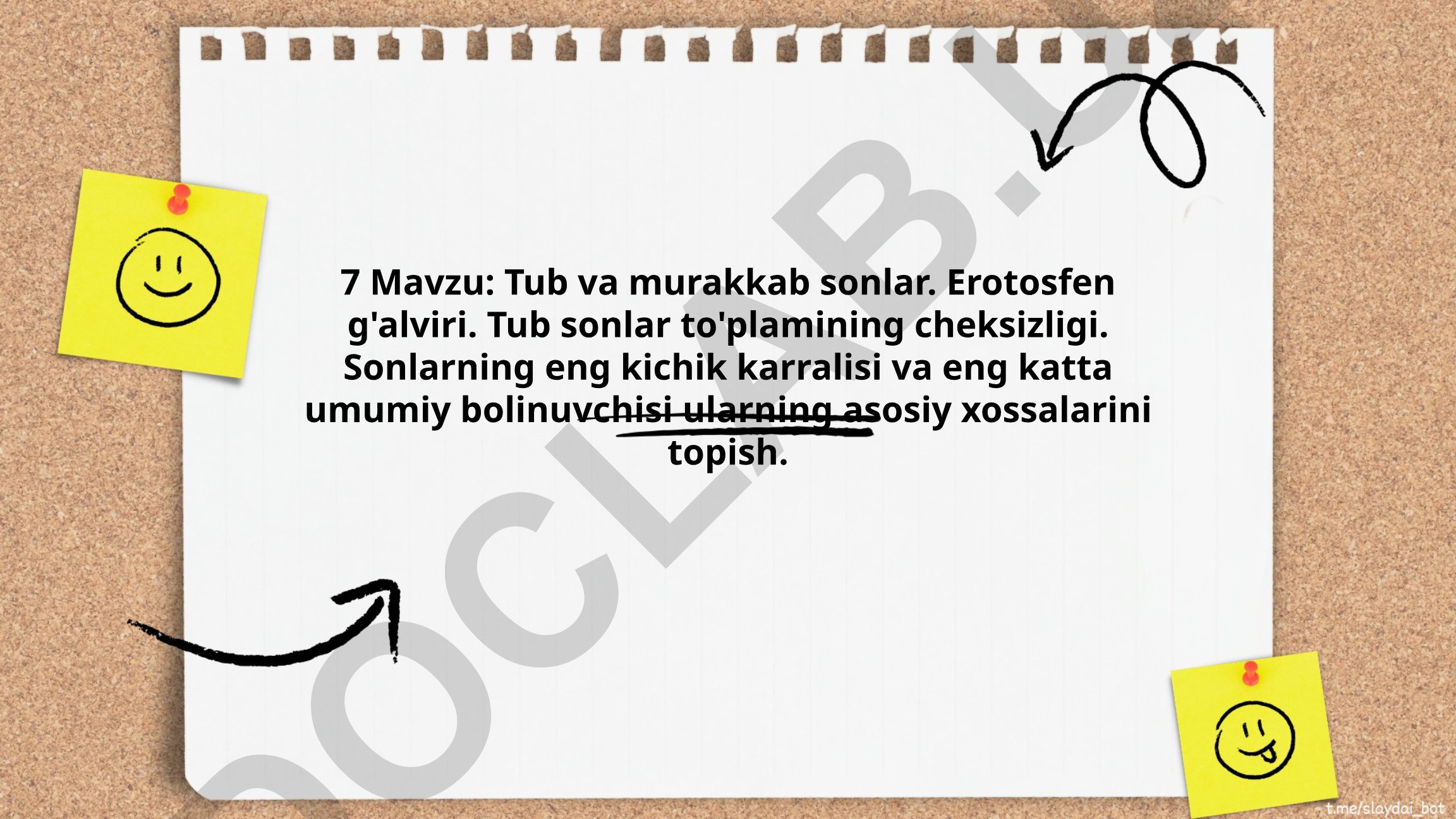 Tub va murakkab sonlar. Erotosfen g'alviri. Tub sonlar to'plamining cheksizligi. Sonlarning eng kichik karralisi va eng katta umumiy bolinuvchisi