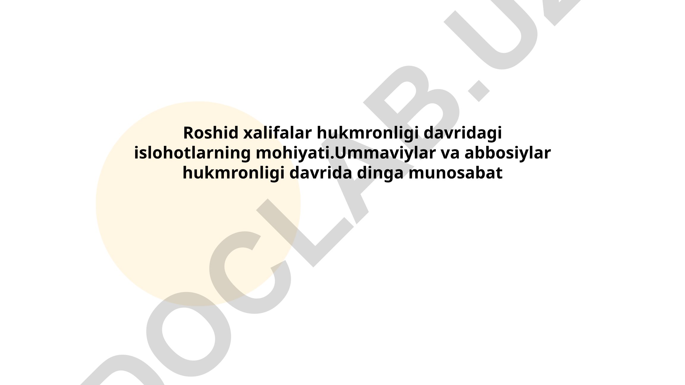 Roshid xalifalar hukmronligi davridagi islohotlarning mohiyati