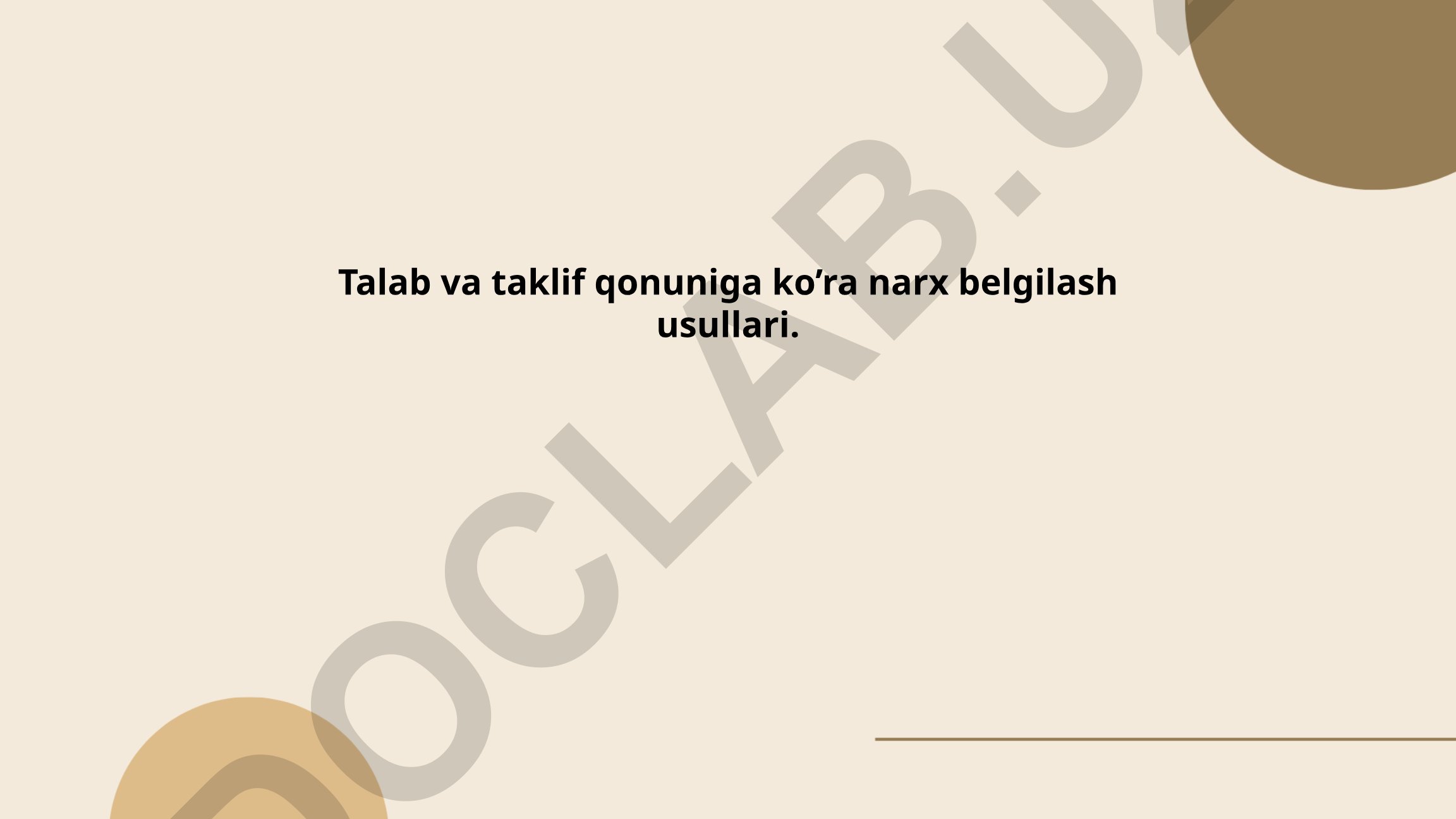 Talab va taklif qonuniga ko'ra narx belgilash usullari