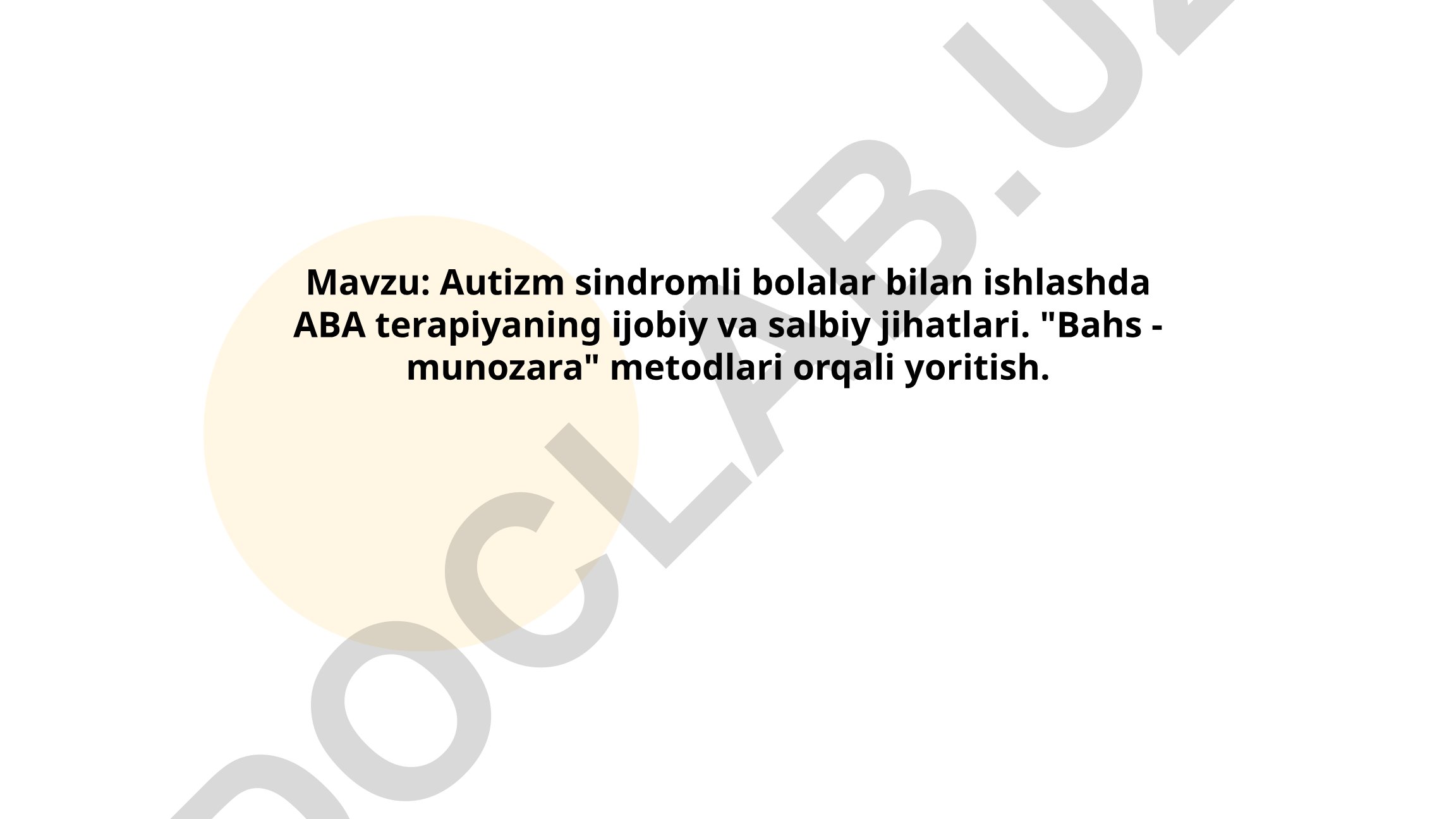 Autizm sindromli bolalar bilan ishlashda ABA terapiyaning ijobiy va salbiy jihatlari