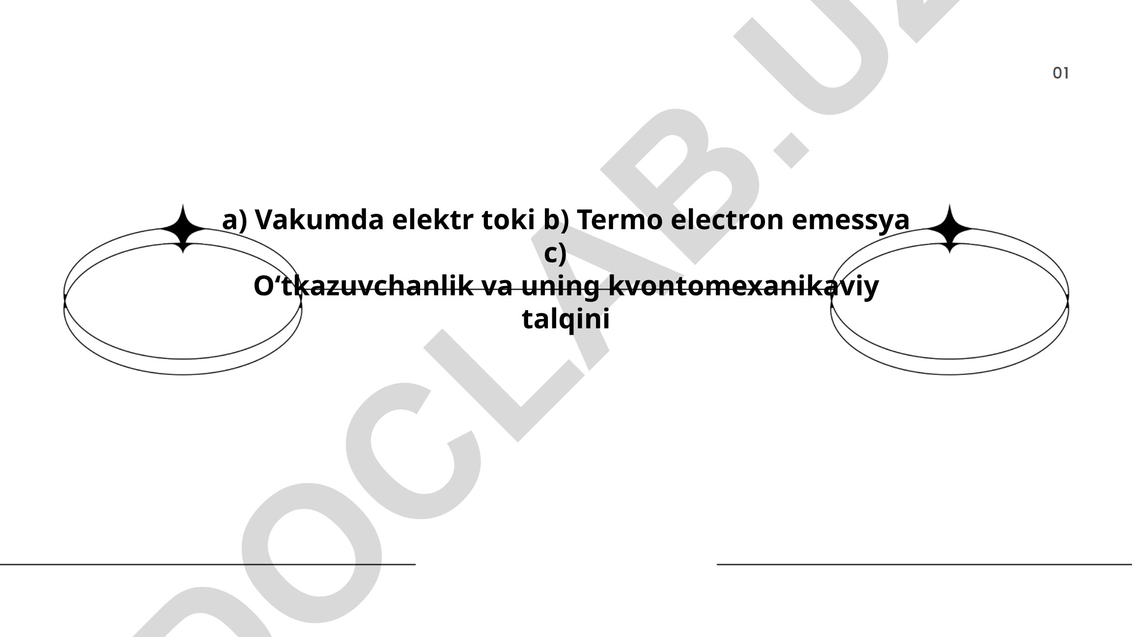 Vakumda elektr toki va uning xossalari