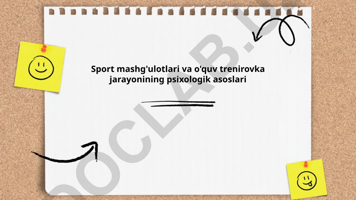 Sport mashg'ulotlari va o'quv trenirovka jarayonining psixologik asoslari