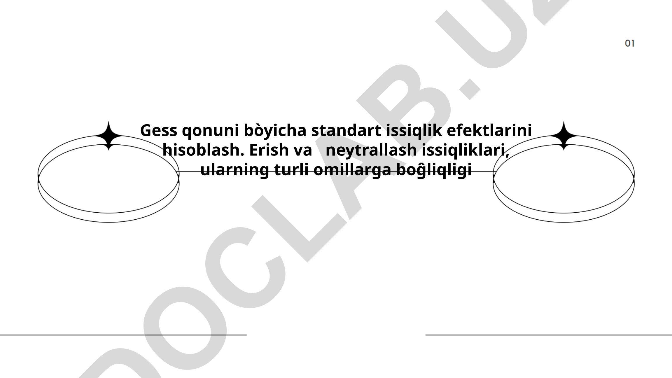 Gess qonuni asoslari va standart issiqlik effektlari