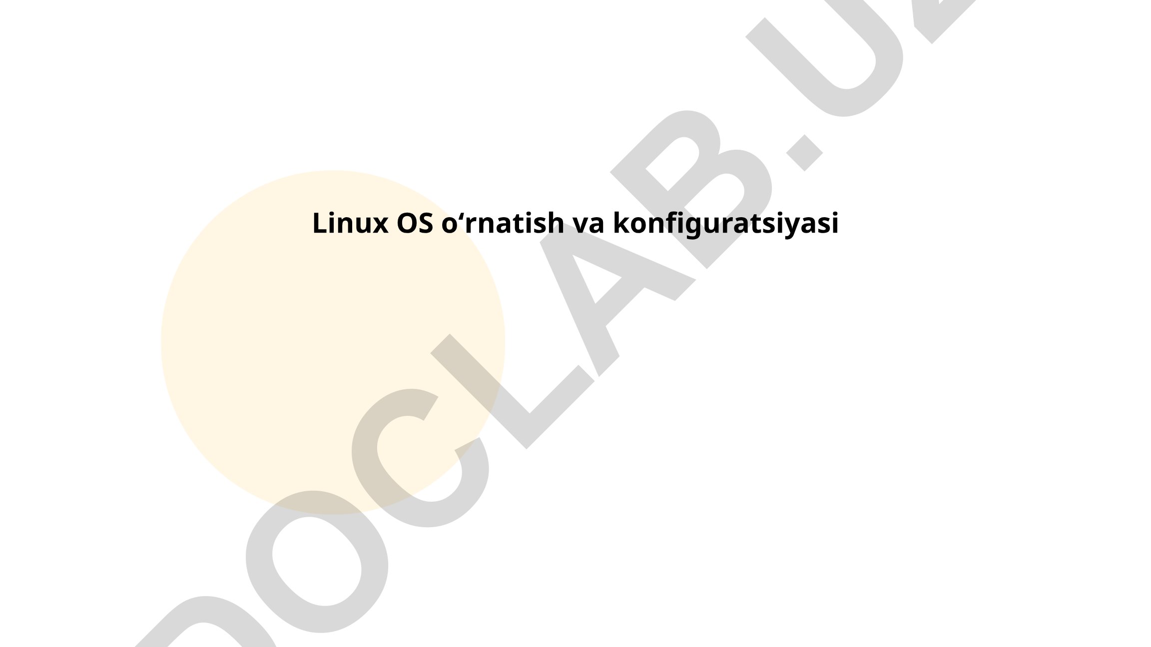 Linux OS oʻrnatish va konfiguratsiyasi
