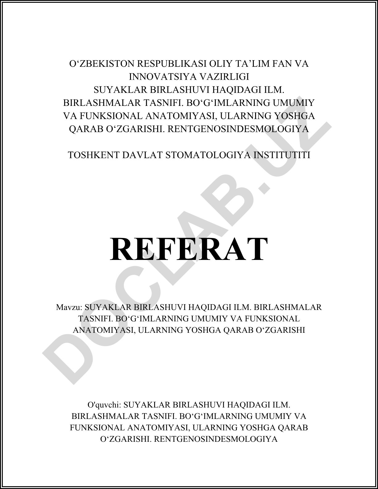Suyaklar birlashuvi haqidagi ilm. Birlashmalar tasnifi. Bo‘g‘imlarning umumiy va funksional anatomiyasi, ularning yoshga qarab o‘zgarishi
