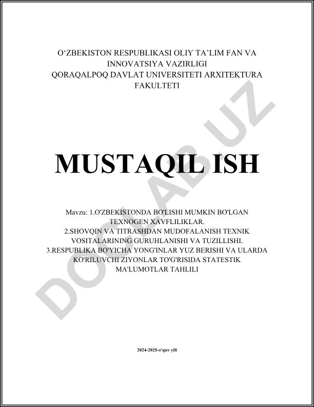 O'zbekistonda texnogen xavfliliklar, shovqin va titrashdan mudofaa vositalari, yong'inlar statistikasi
