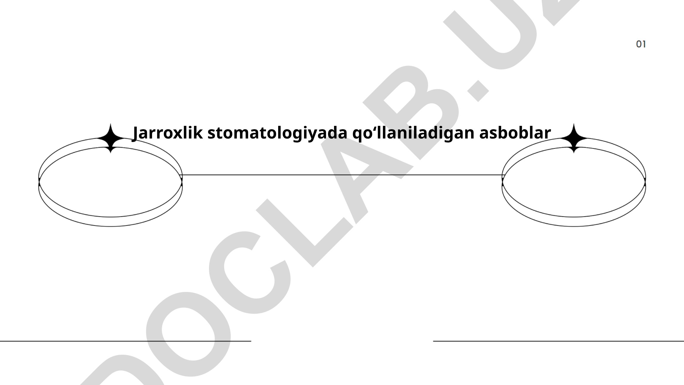 Jarroxlik stomatologiyada qoʻllaniladigan asboblar