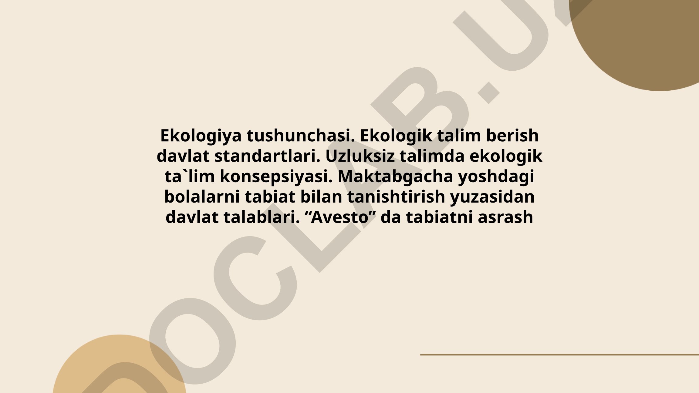 Ekologiya tushunchasi va ekologik ta'lim berish davlat standartlari