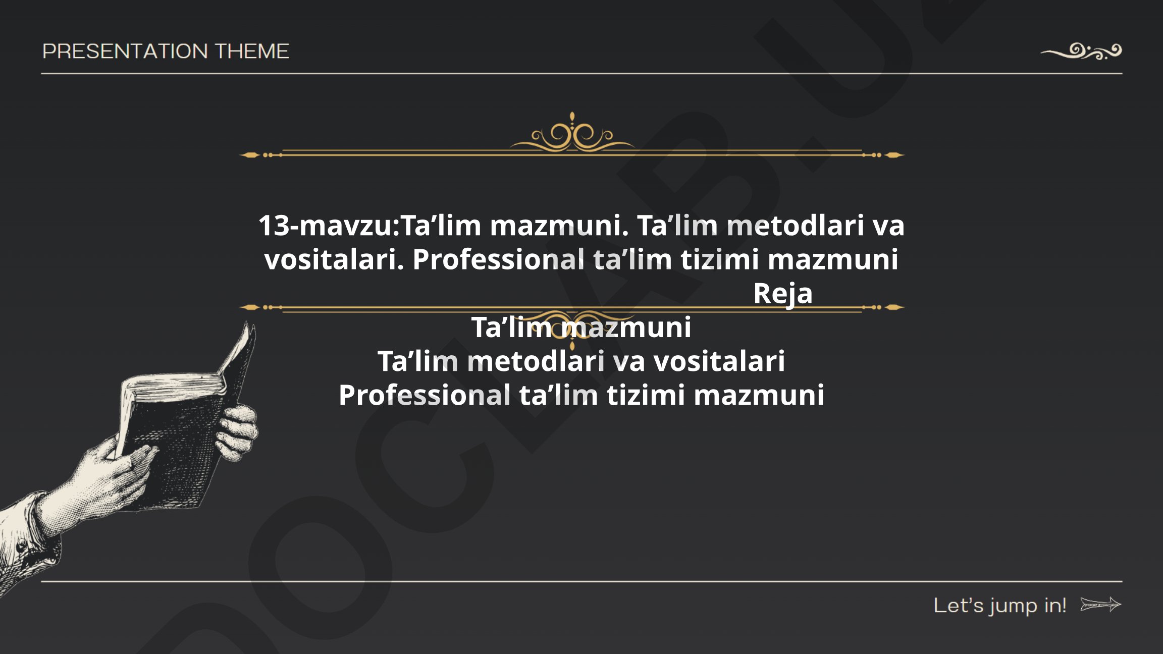 Ta’lim mazmuni, metodlari va professional ta’lim tizimi