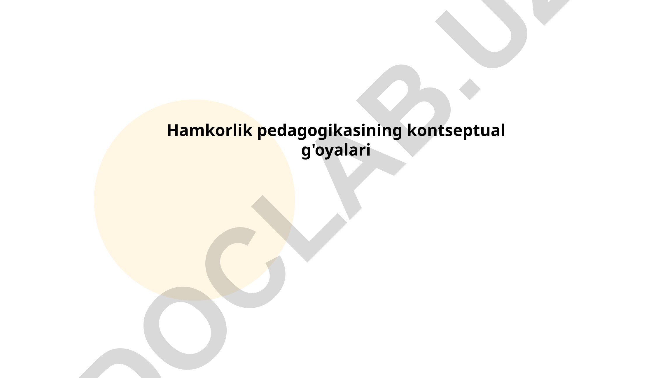 Hamkorlik pedagogikasining kontseptual g'oyalari
