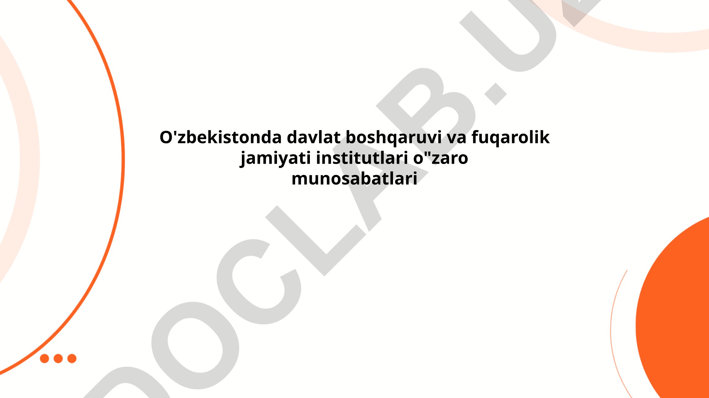 O'zbekistonda davlat boshqaruvi va fuqarolik jamiyati institutlari o'zaro munosabatlari