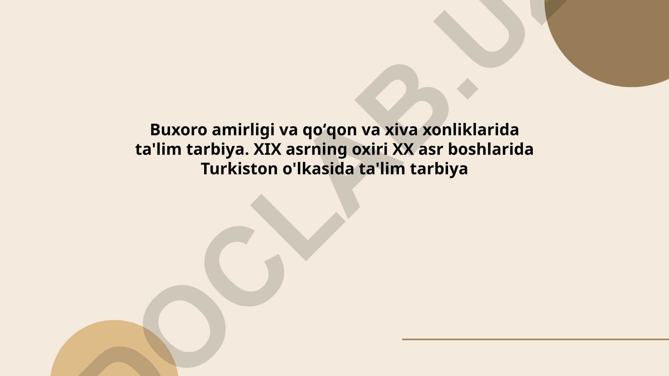 Buxoro amirligi va qoʻqon va xiva xonliklarida ta'lim tarbiya