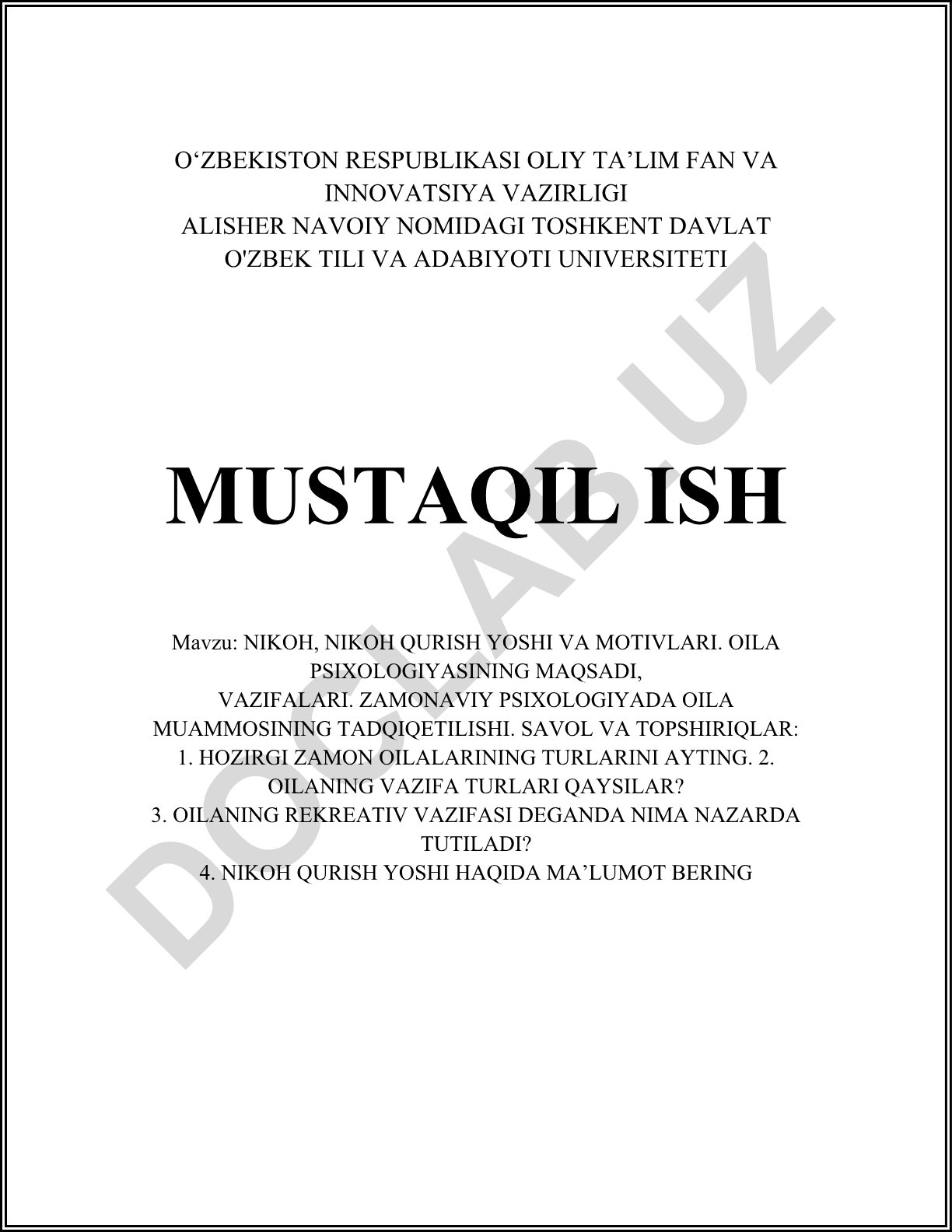 Nikoh, nikoh qurish yoshi va motivlari. Oila psixologiyasining maqsadi, vazifalari. Zamonaviy psixologiyada oila muammosining tadqiq etilishi