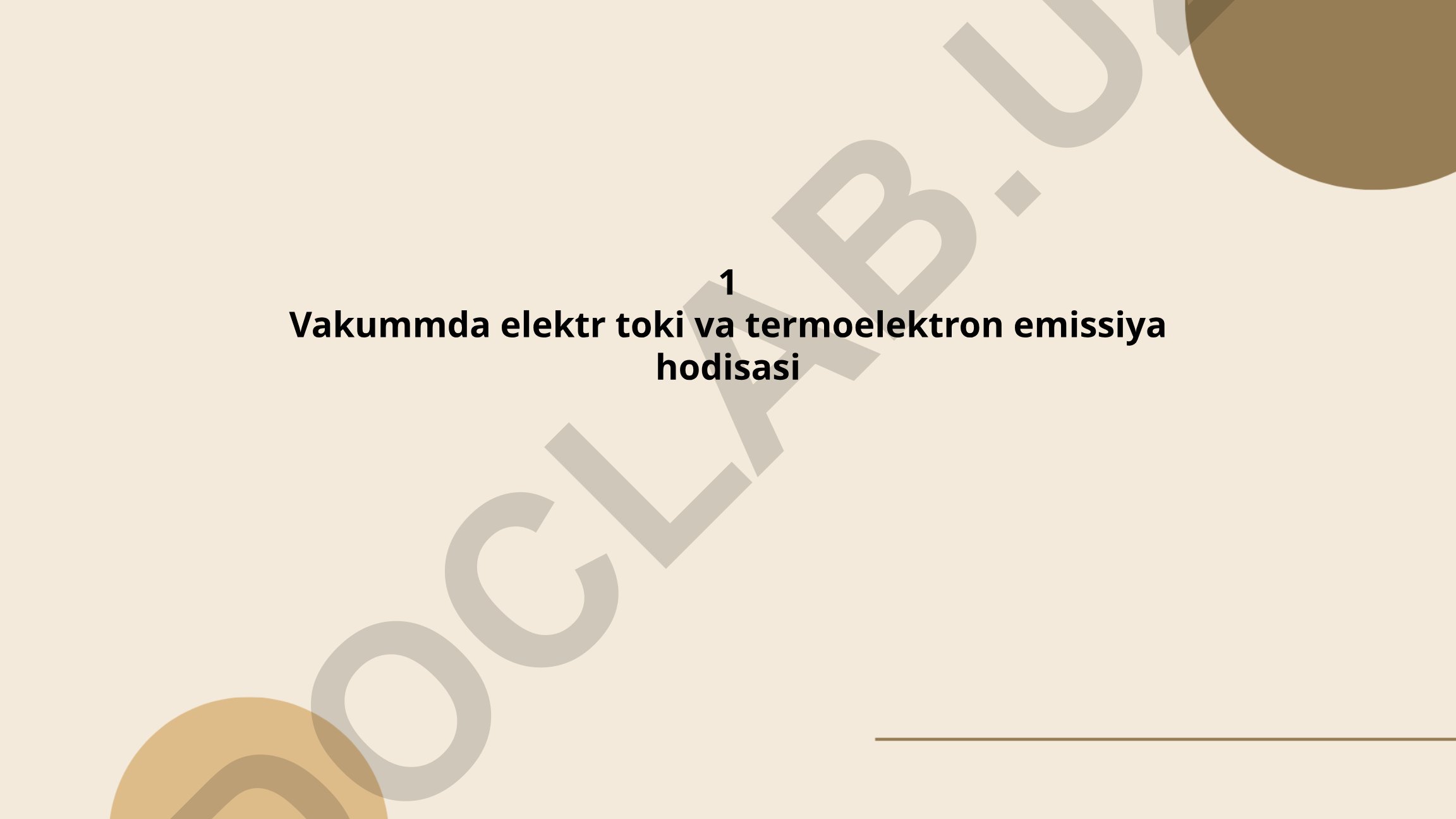 Vakummda elektr toki va termoelektron emissiya hodisasi