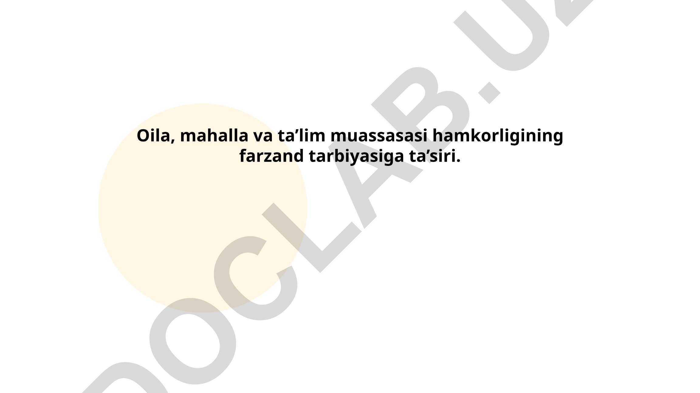 Oila, mahalla va ta'lim muassasasi hamkorligining farzand tarbiyasiga ta'siri