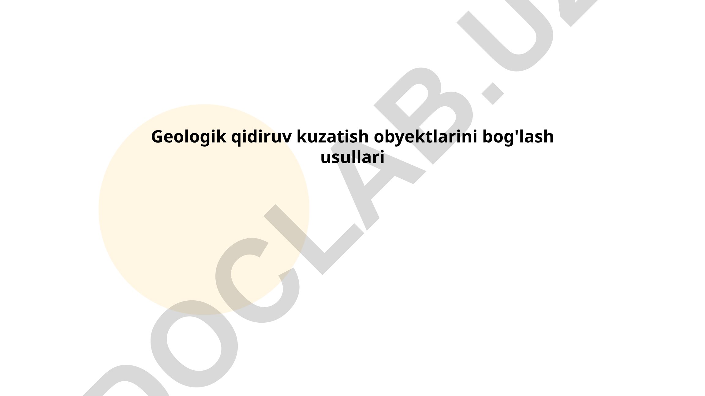 Geologik qidiruv kuzatish obyektlarini bog'lash usullari