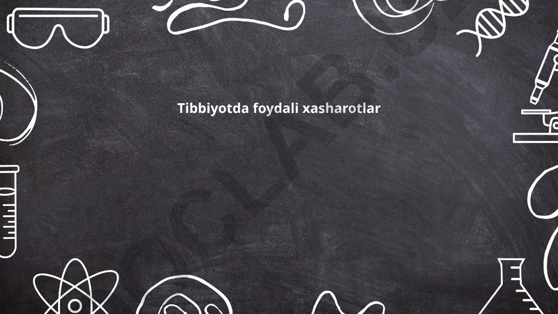 Tibbiyotda foydali xasharotlar