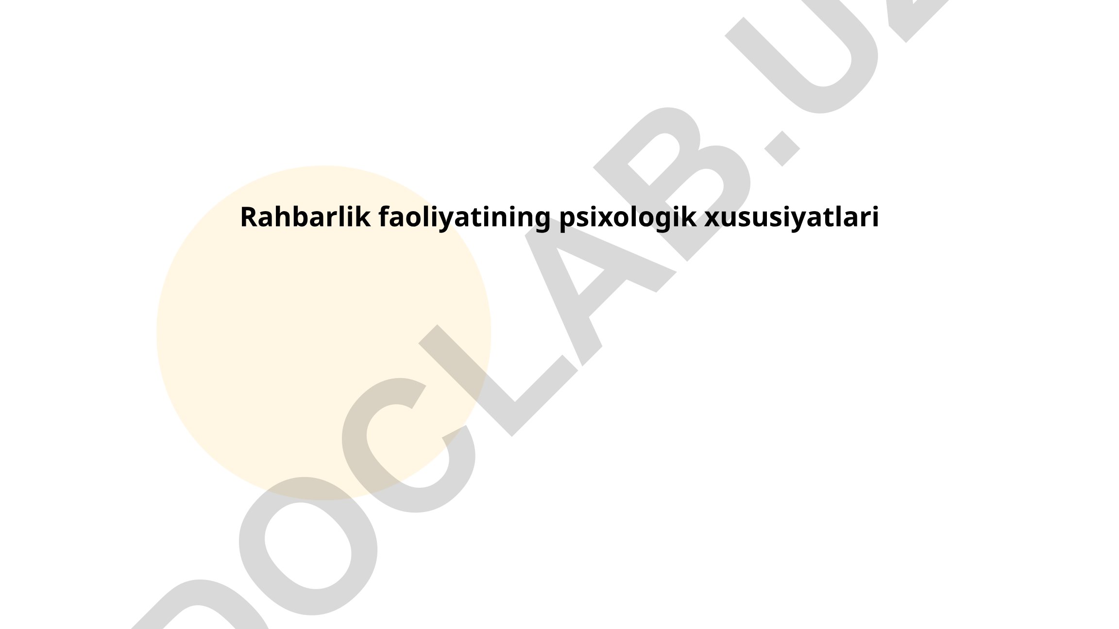 Rahbarlik faoliyatining psixologik xususiyatlari