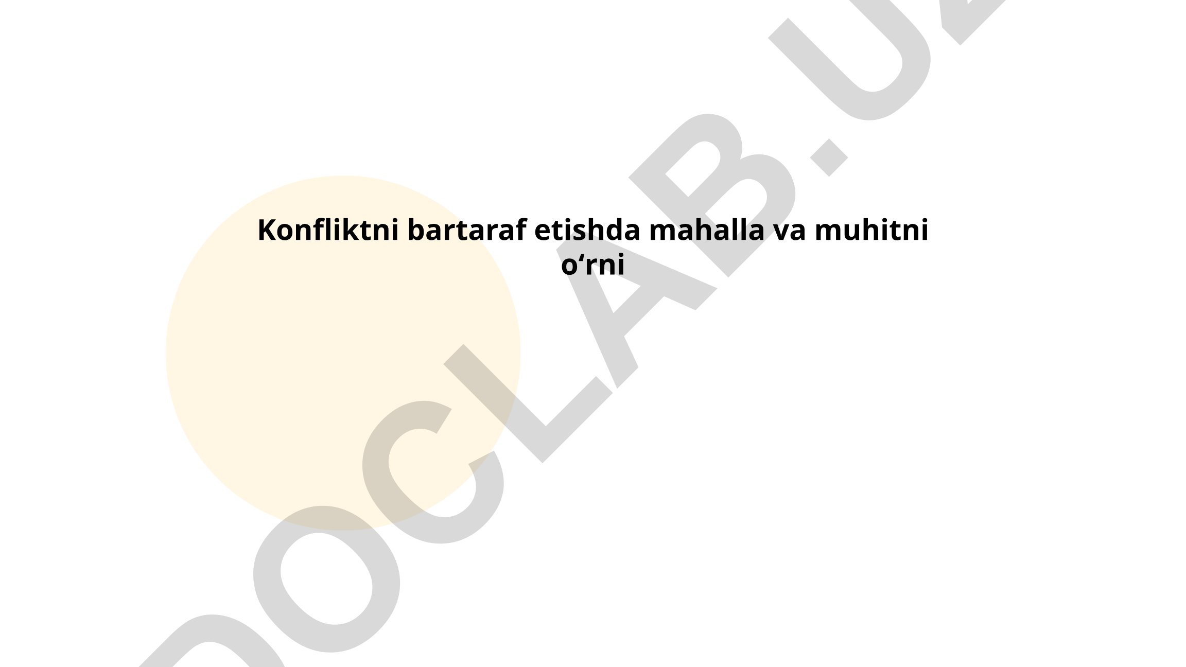 Konfliktni bartaraf etishda mahalla va muhitni oʻrni