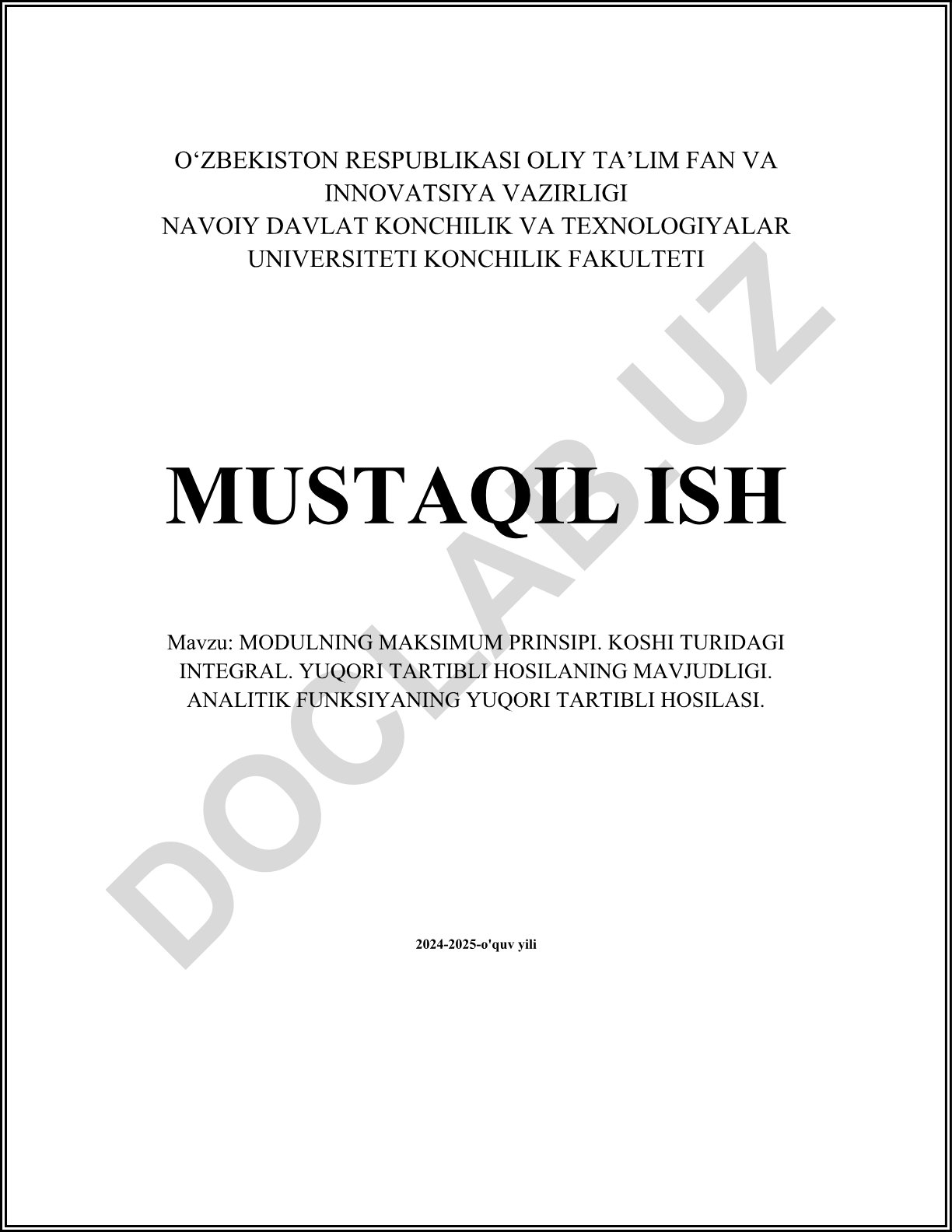 Modulning maksimum prinsipi. Koshining integral teoremasi. Yuqori tartibli hosilaning mavjudligi