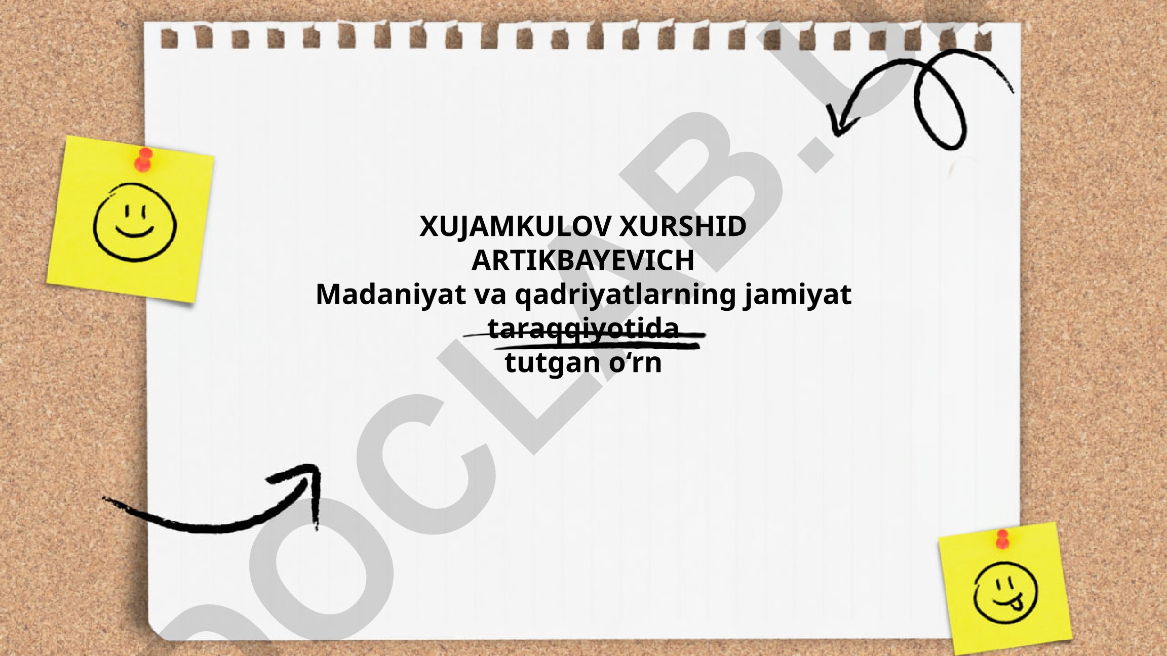 Madaniyat va qadriyatlarning jamiyat taraqqiyotidagi o‘rni