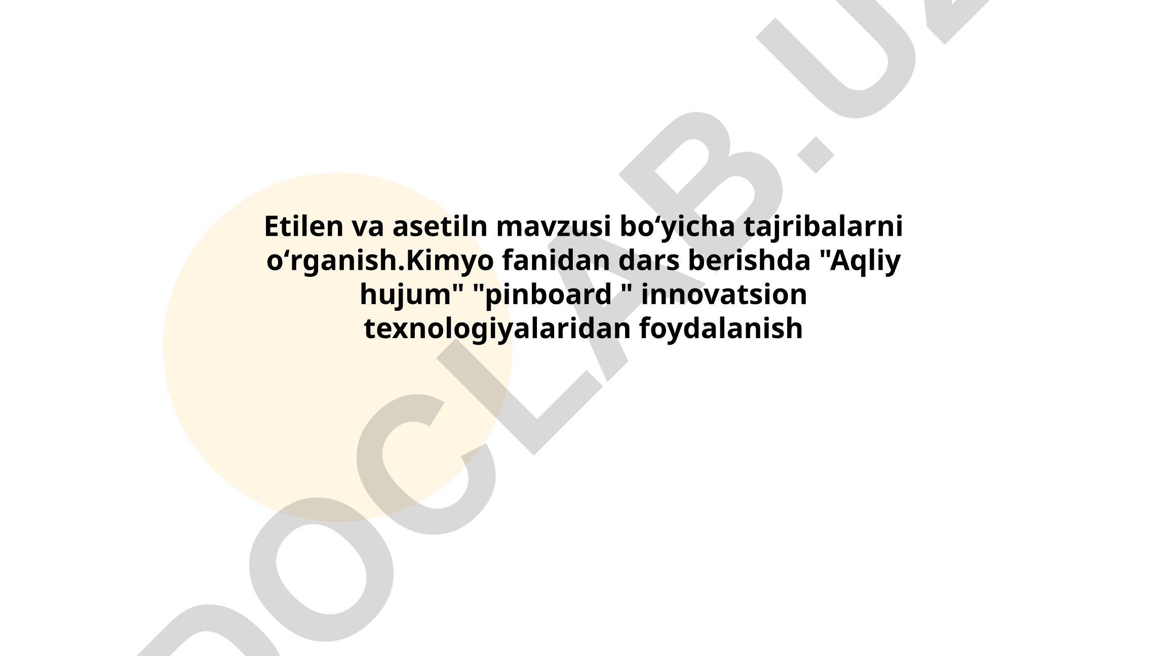 Etilen va asetiln mavzusi boʻyicha tajribalarni oʻrganish