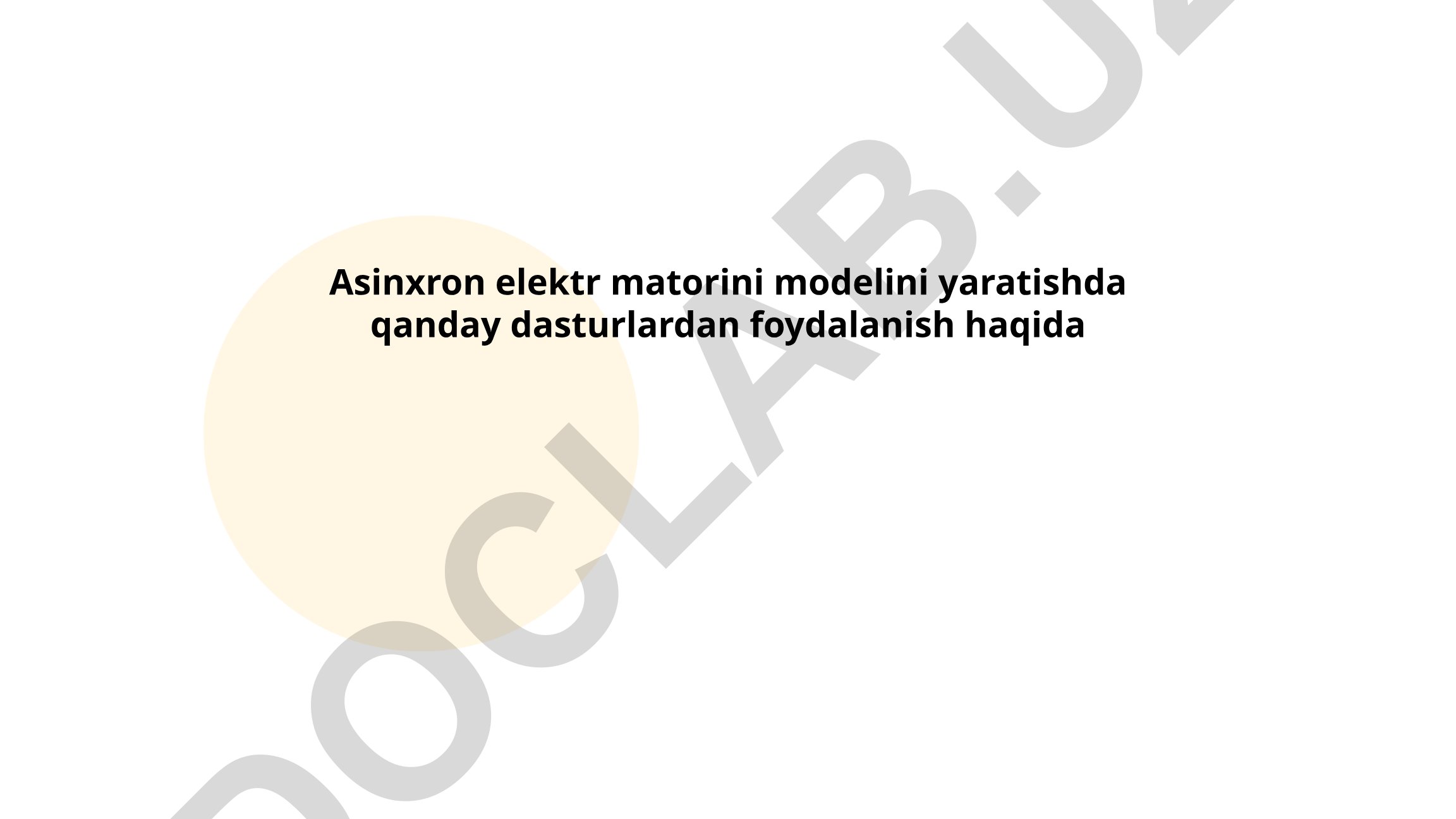 Asinxron elektr matorini modelini yaratishda qanday dasturlardan foydalanish