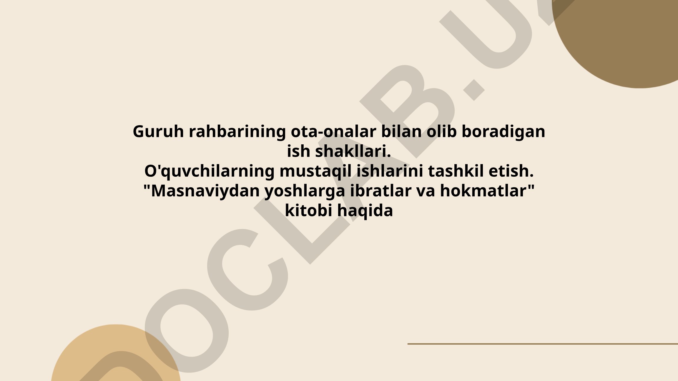 Guruh rahbarining ota-onalar bilan ish shakllari va o'quvchilarning mustaqil ishlari