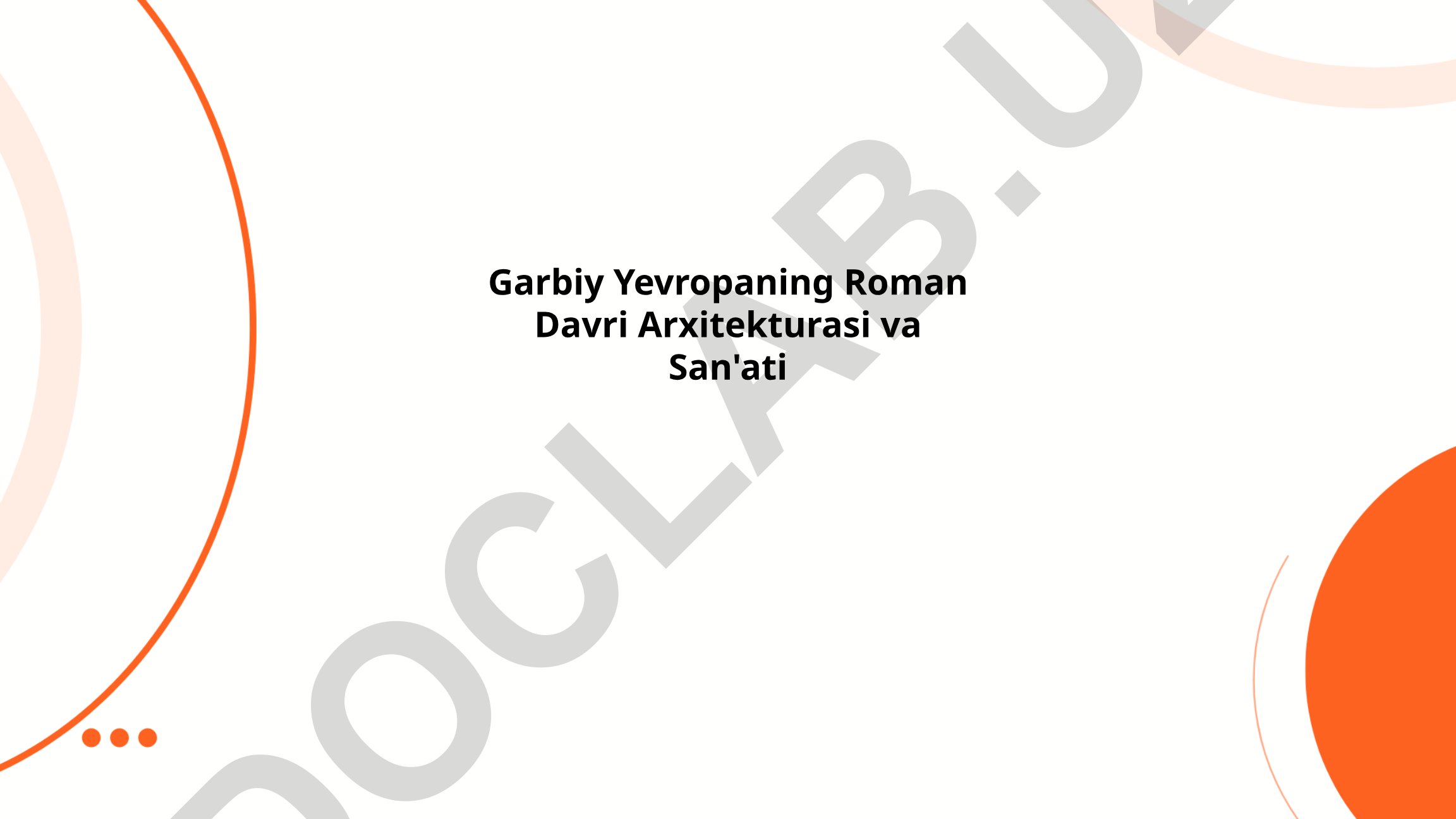 Garbiy Yevropaning Roman Davri Arxitekturasi va San'ati