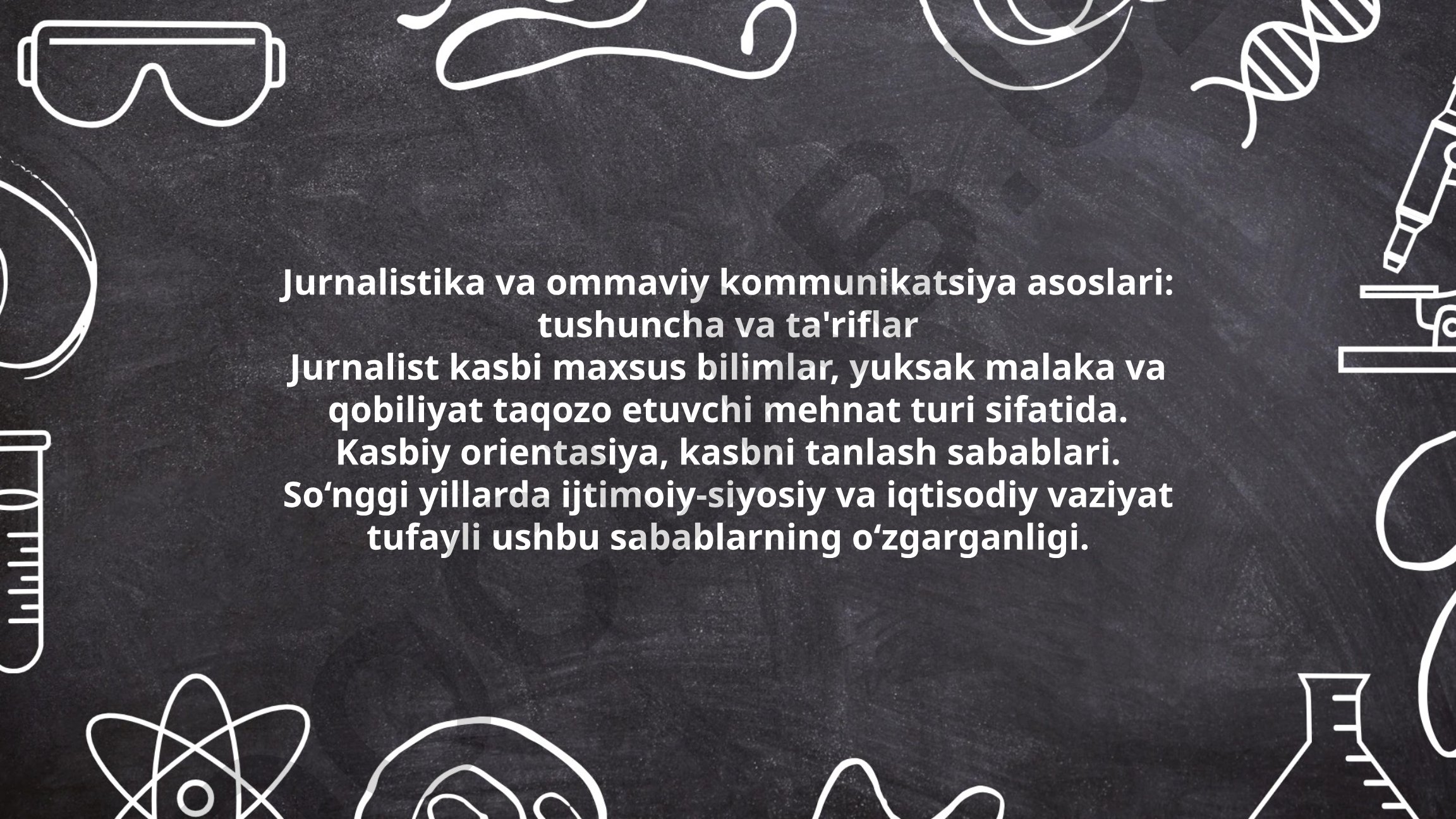Jurnalistika va ommaviy kommunikatsiya asoslari: tushuncha va ta'riflar