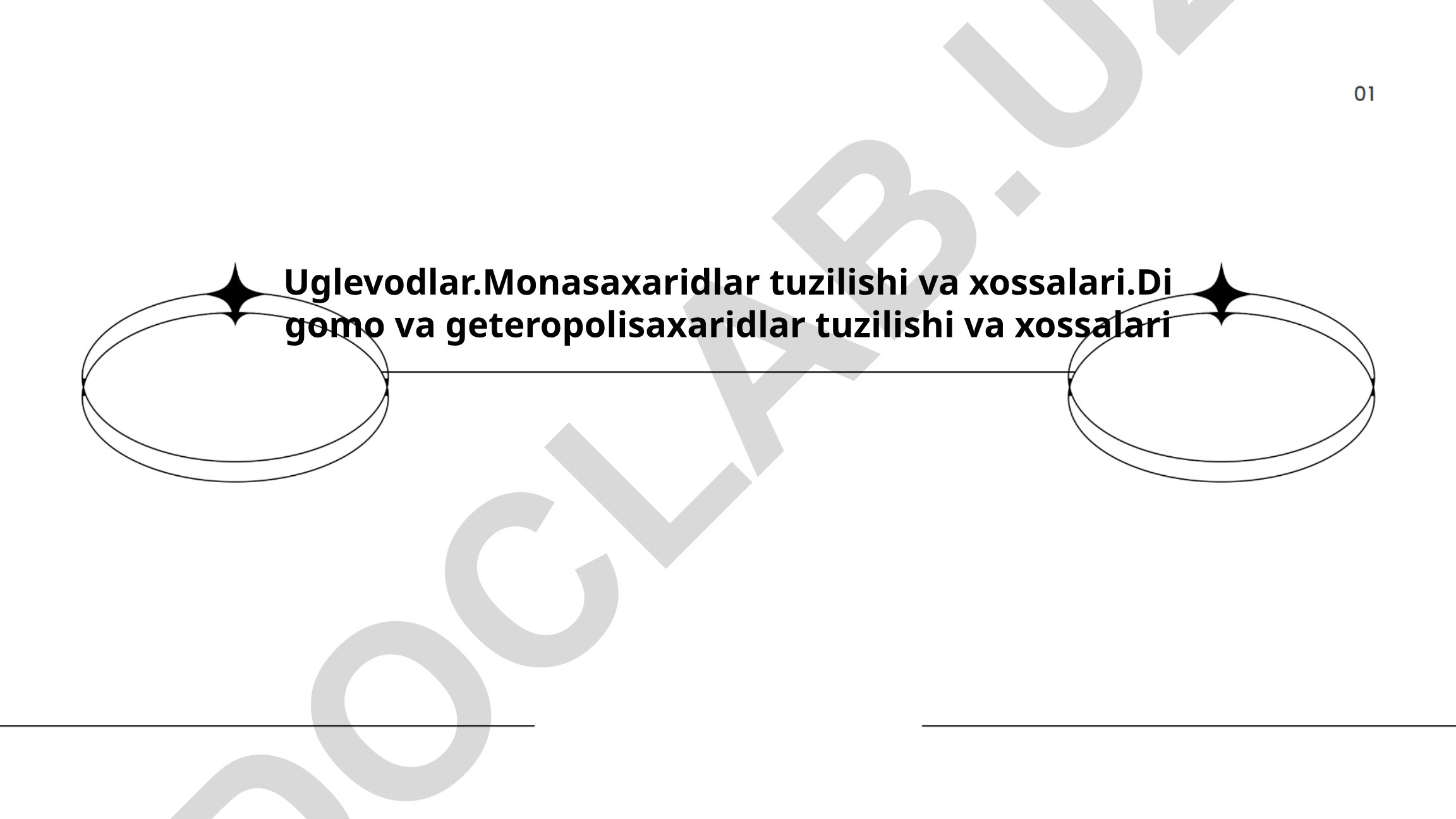 Uglevodlar turlari va monosaxaridlarning tuzilishi
