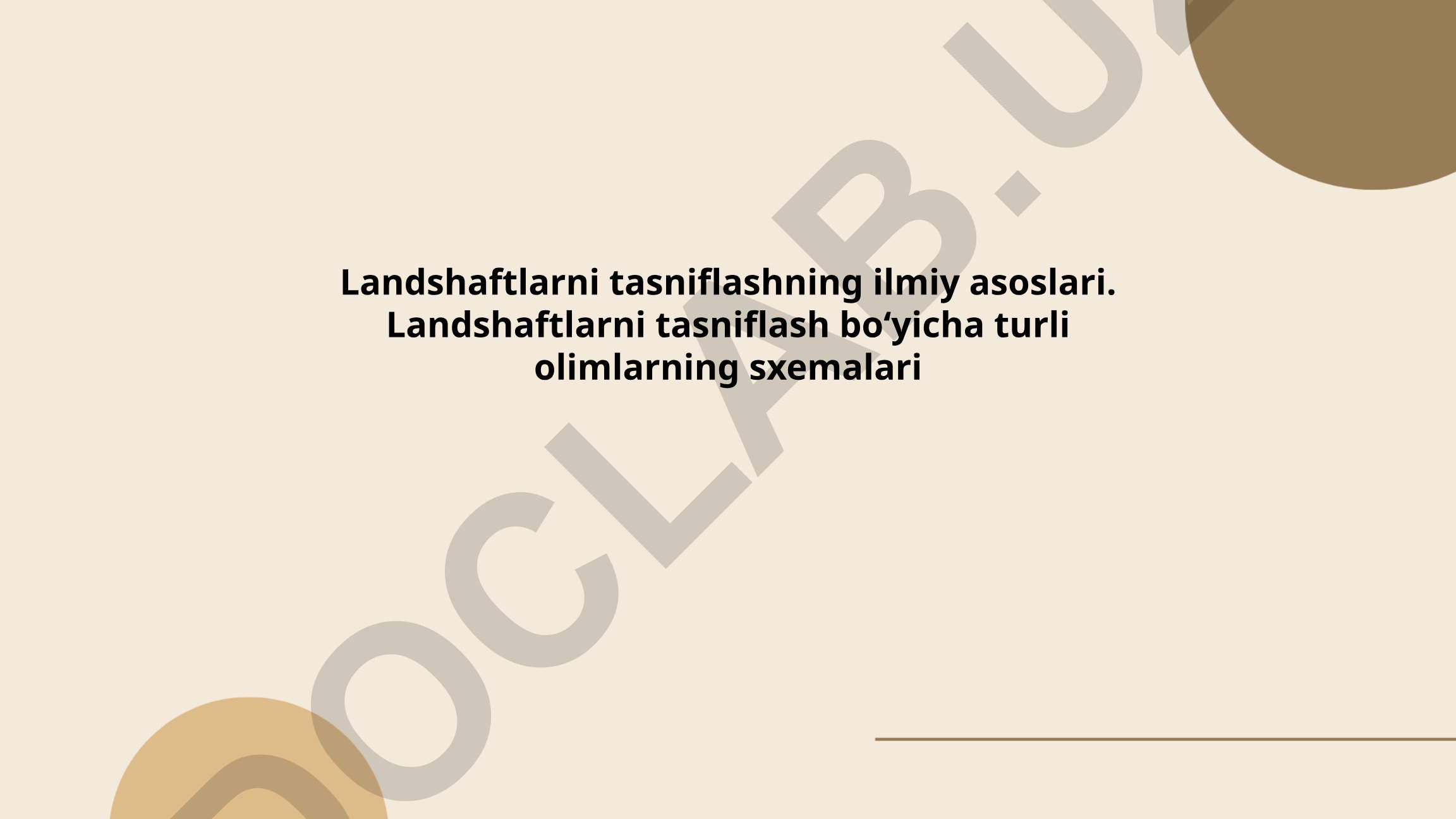 Landshaftlarni tasniflashning ilmiy asoslari va turli olimlarning sxemalari