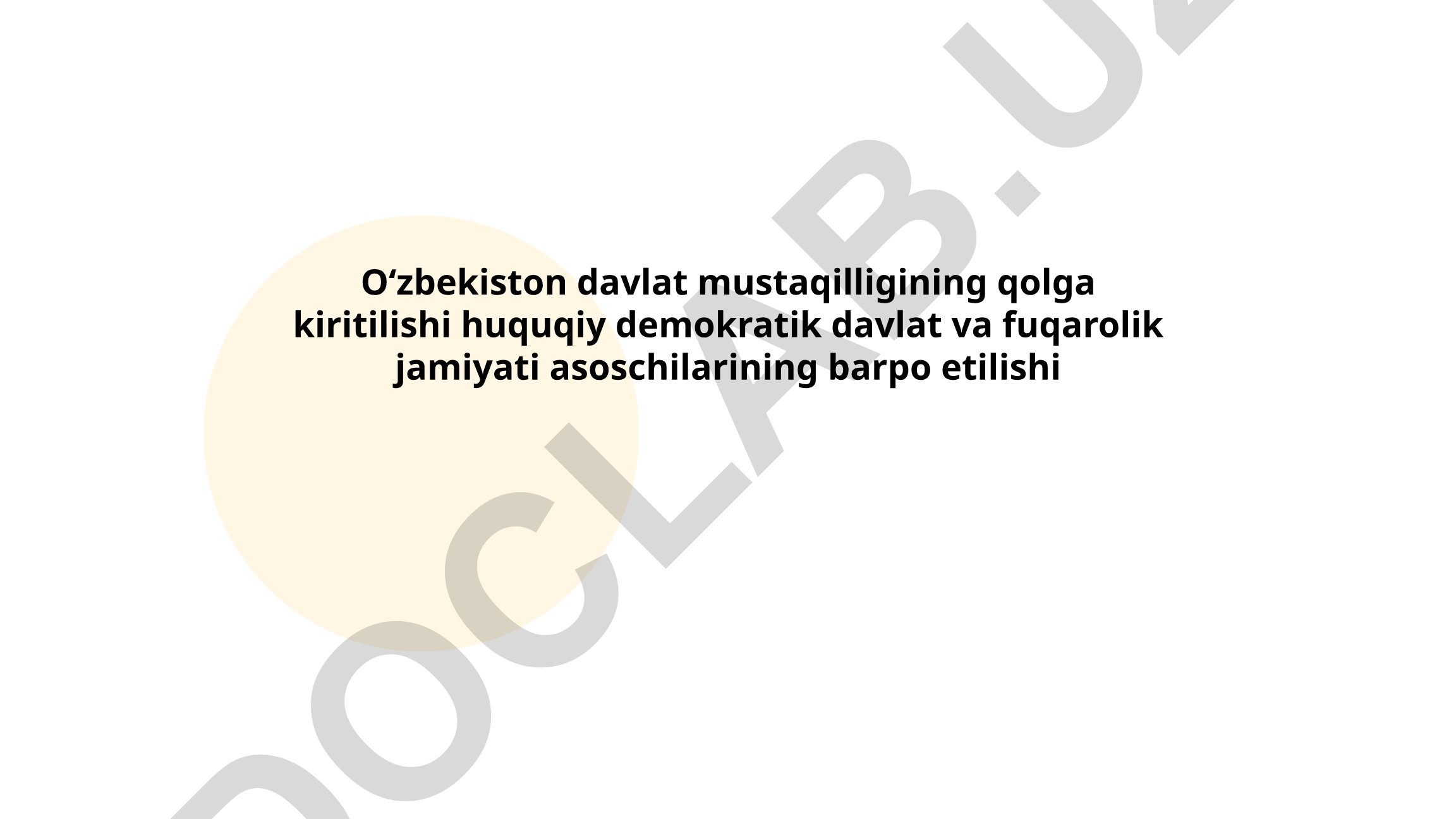 Oʻzbekiston davlat mustaqilligining qolga kiritilishi va fuqarolik jamiyati asoslari