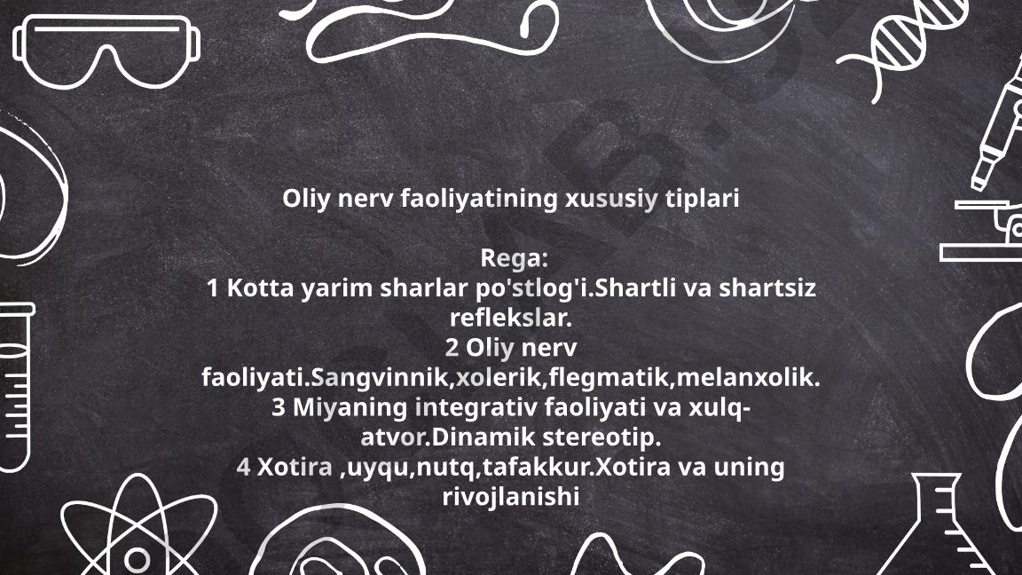Oliy nerv faoliyatining xususiy tiplari va miya funksiyalari