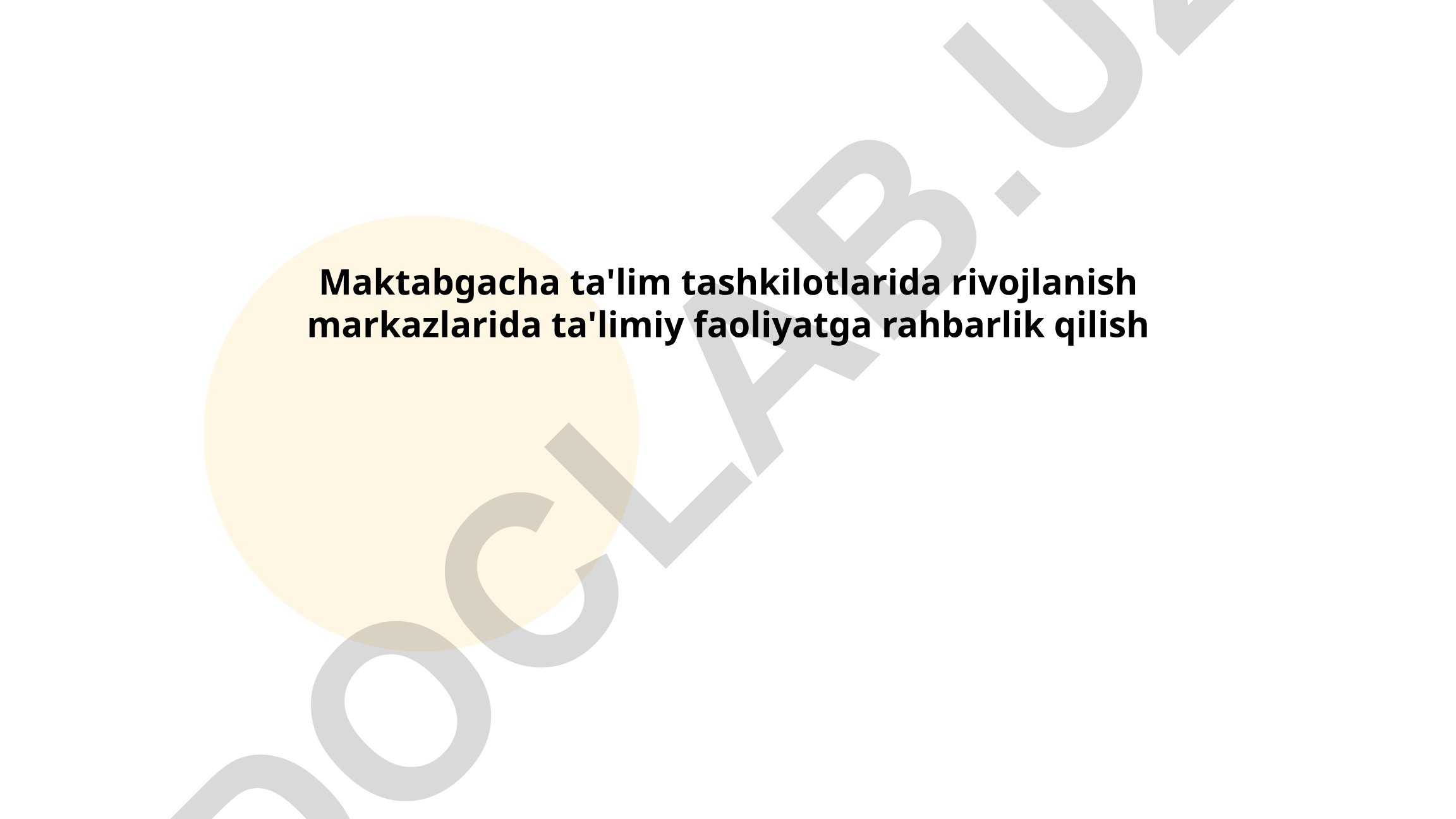 Maktabgacha ta'lim tashkilotlarida rivojlanish markazlarida ta'limiy faoliyatga rahbarlik qilish