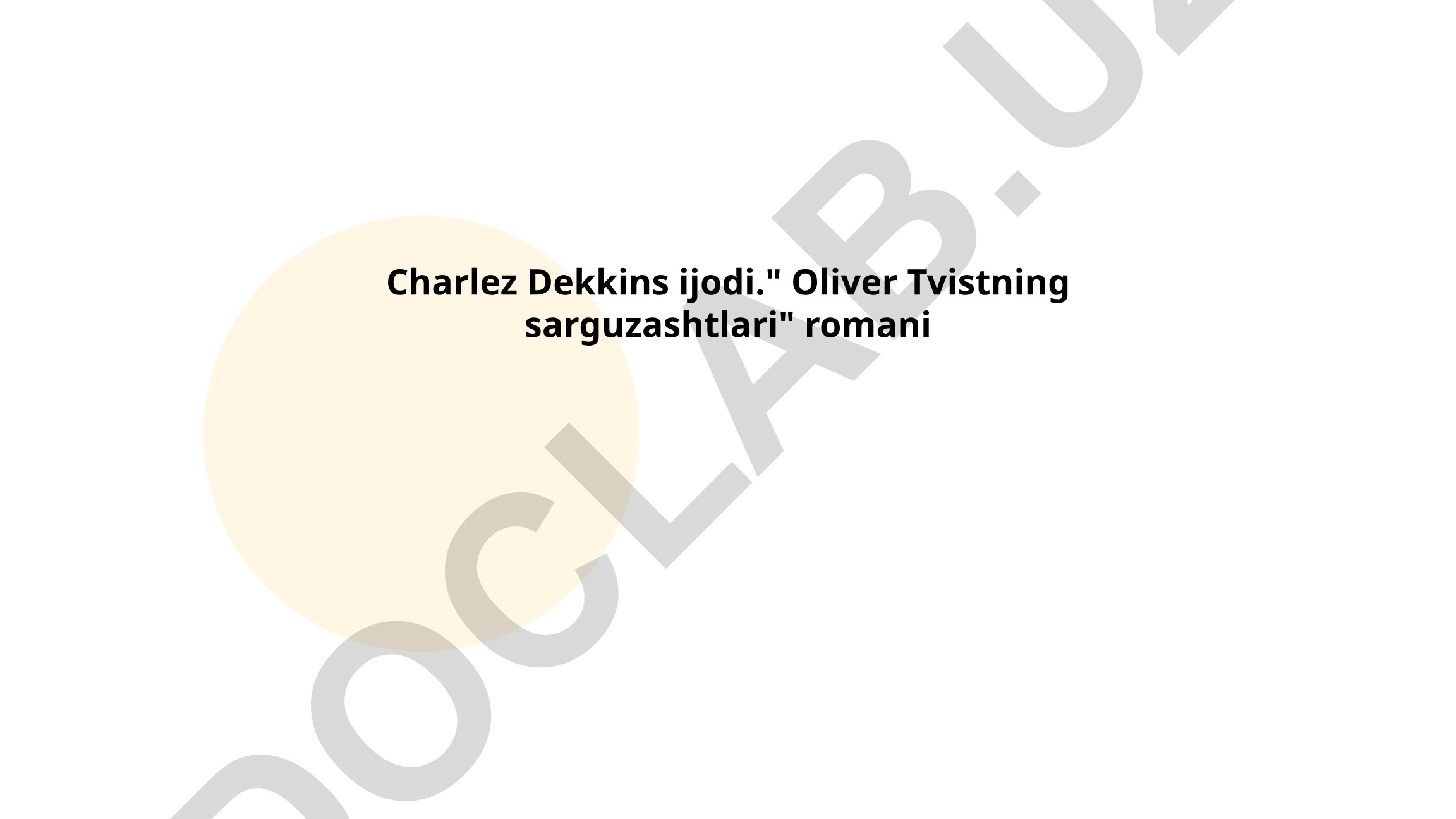 Charlez Dekkinsning "Oliver Tvistning sarguzashtlari" romani tahlili