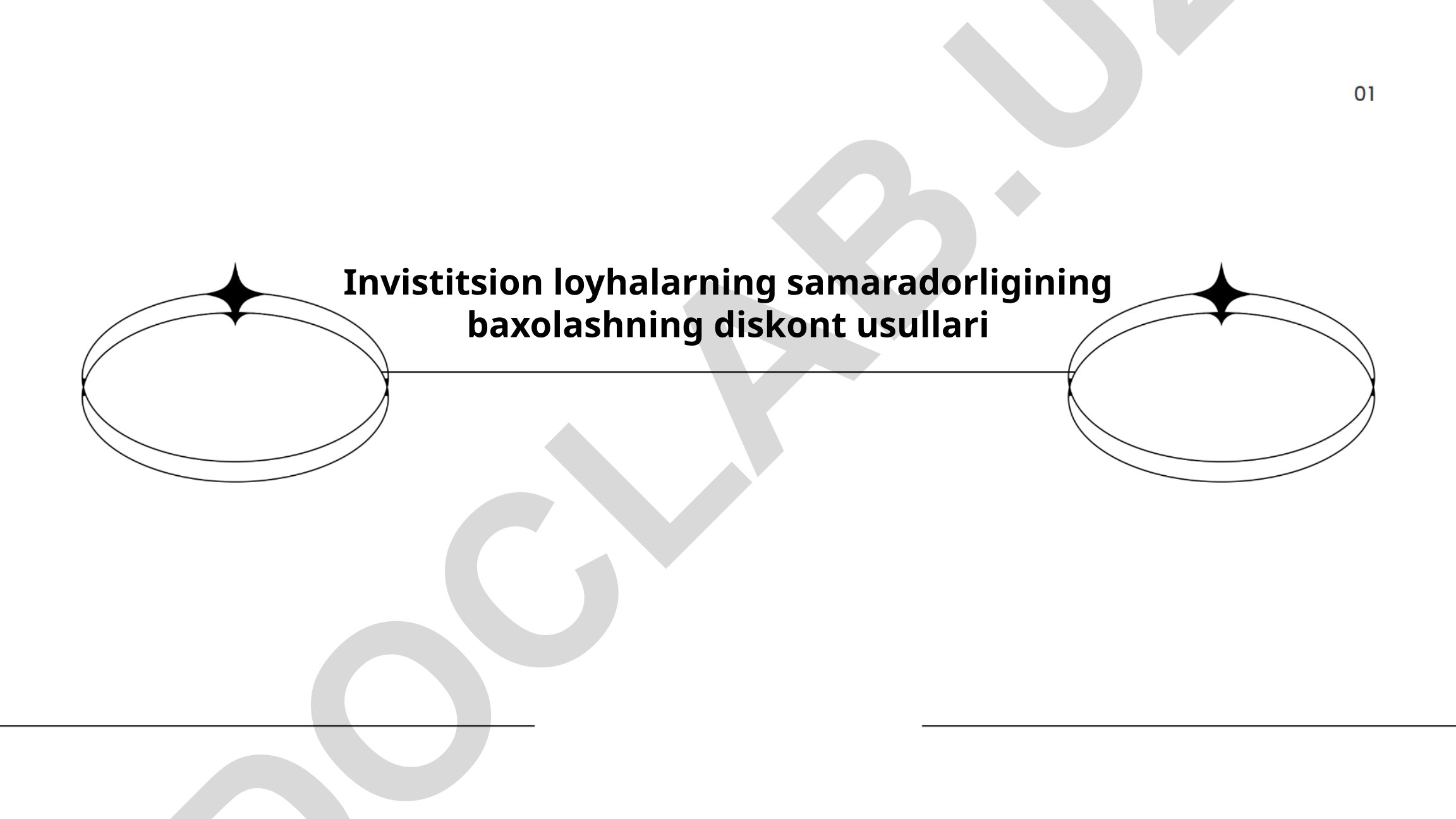 Investitsion loyhalarning samaradorligini baholashning diskont usullari