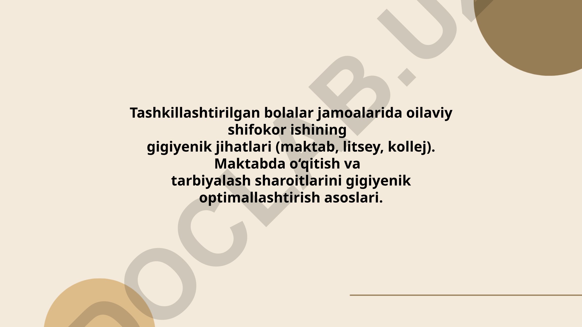 Tashkillashtirilgan bolalar jamoalarida oilaviy shifokor ishining gigiyenik jihatlari