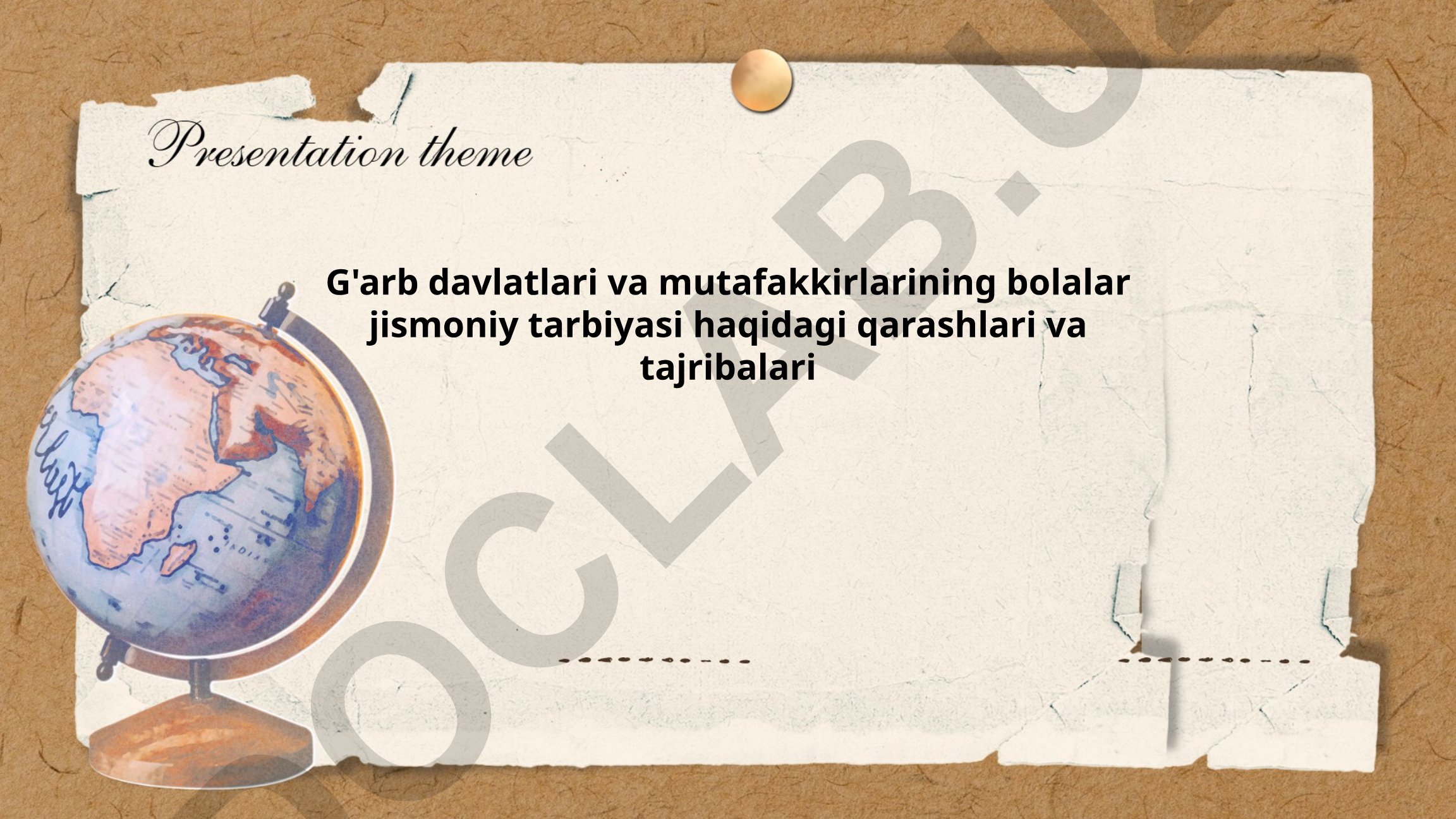 G'arb davlatlari va mutafakkirlarining bolalar jismoniy tarbiyasi haqidagi qarashlari va tajribalari