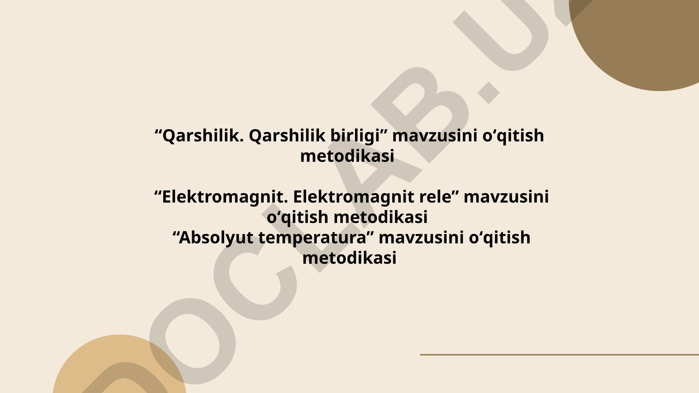 Qarshilik, elektromagnit va absolyut temperatura mavzularini o'qitish metodikasi
