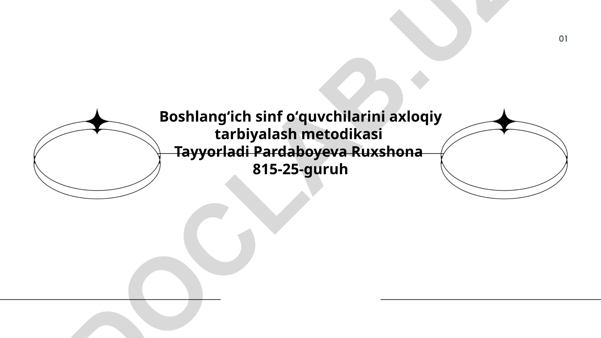 Boshlangʻich sinf oʻquvchilarini axloqiy tarbiyalash metodikasi
