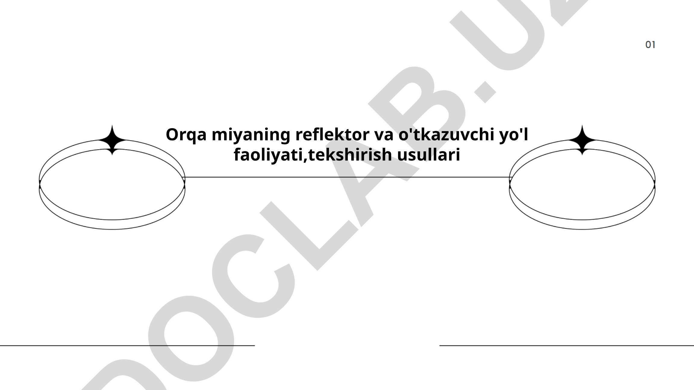 Orqa miyaning reflektor va o'tkazuvchi yo'l faoliyati, tekshirish usullari